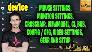 NiP device CSGO Settings, Monitor Settings, Crosshair, Viewmodel, Gear and Settings