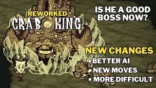 NEW CRAB KING CHANGE!! Showing New Moves and Adjustments (Fight) - Don't Starve Together | BETA