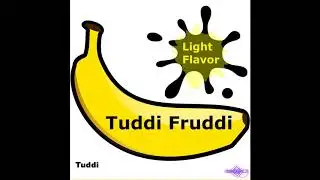 Light Flavor - Tuddi Fruddi
