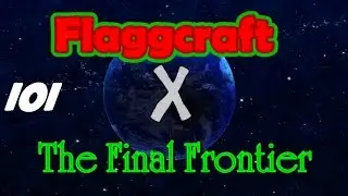 Flaggcraft X: The Final Frontier 