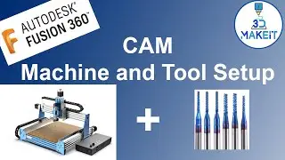 Beginners Guide to CAM - How to Set up your first CNC in Fusion 360