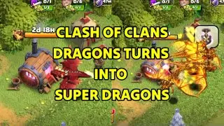 Clash Of Clans Gameplay | Dragons Turns Into Super Dragons