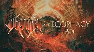 ORIGIN - Ecophagy  (Official Track Stream)