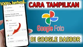 Cara Tampilkan Tab Foto di Dasbor Google Untuk Mengembalikan Foto & Video Yang Terhapus