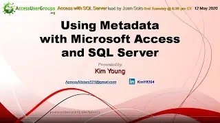SA: Using Metadata with Microsoft Access and SQL Server, by Kim Young - Access with SQL Server