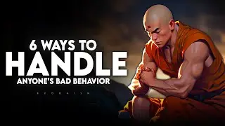 6 Effective Ways to Handle Anyone’s Bad Behavior | Buddhism