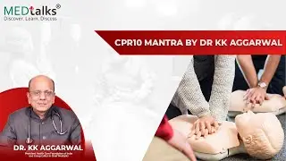 CPR10 Mantra by Dr KK Aggarwal | CPR in Hindi