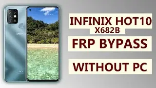X682B FRP Google Account Bypass | Infinix HOT10 X682B FRP Bypass | GSM
