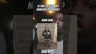 Is This Tata’s Most Disrespectful Verse Ever?
