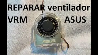 ♻ Mantenimiento disipador VRM ASUS