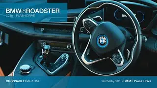 BMW i8 Roadster Plug-in Hybrid Sports Car - Crossaxle Flash Drive Review