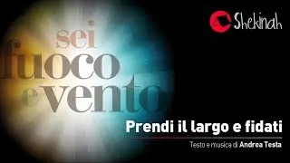 PRENDI IL LARGO E FIDATI - (Shekinah - CD 