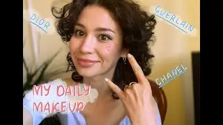 A daily makeup with Guerlain, Dior, Chanel and Dolce Gabbana. How to hide pimples. Curly hair.