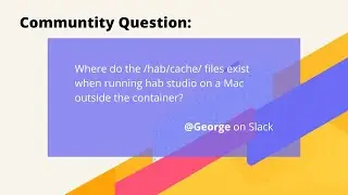Where do the /hab/cache files exist?