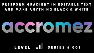 How to use freeform gradient in editable text and making everything Black & White --- Illustrator CC