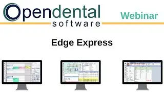 Open Dental Webinar - Edge Express