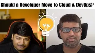 Should a Developer Move to Cloud & DevOps ? If Yes Then How ? ft @agileguru