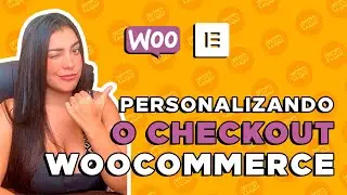 Como CUSTOMIZAR O CHECKOUT do Woocommerce (Elementor + plugin CartFlows)