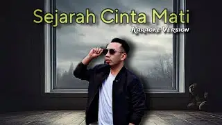 SEJARAH CINTA MATI - WAA MADHANI (KARAOKE VERSION)