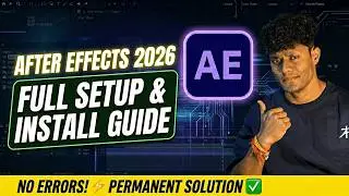 After Effects 2026: Full Setup & Installation (No Error) | Permanent Solution