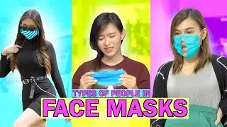 20 Types of People in Face Masks