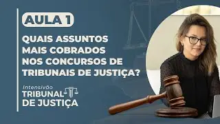 Aula 01 - Intensivão Tribunais de Justiça ⚖️