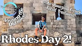 Rhodes Day 2 Vlog 🌍Exploring the Old Town, Food and the BEST Facial Treatment EVER🌍