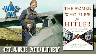 The Women Who Flew for Hitler - Hanna Reitsch and Melitta von Stauffenberg