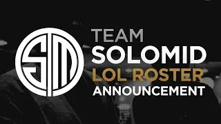 TSM LoL Roster Announcement