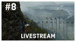 Death Stranding | Livestream | Gameplay ITA | #8