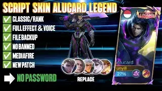 Script Skin Alucard Legend No Password Full Effect | Full Voice | New Patch