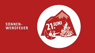 #8 Sonnwend in Tirol: Die Berge brennen