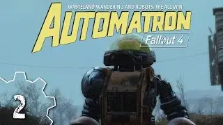 Fallout 4 | Automatron Episode 2 | It's More of a Cyborg