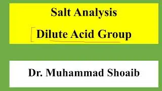 Dilute Acid Group | Acid Radicals