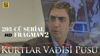 Kurtlar Vadisi Pusu 293-cü Serialın Fragmenti 2