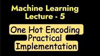 Machine Learning Lecture 5 - One Hot encoding code implementation || By Vikash Shakya