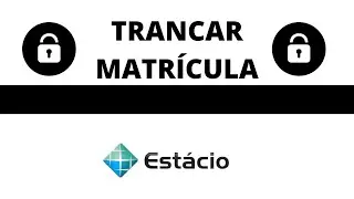 TRANCAR MATRÍCULA - ESTÁCIO - EAD