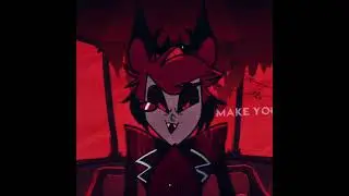 Stayed Gone | Alastor's turn | Hazbin Hotel | Edit