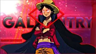 One Piece- Gallantry [Edit/Amv]