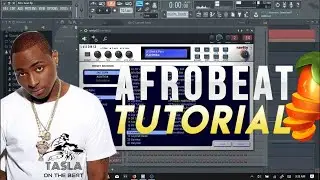 FL STUDIO : HOW TO MAKE AFROBEAT IN FL STUDIO 2021 / TUTORIAL ON HOW TO MAKE AFROBEAT (SUBSCRIBE)