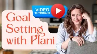Plani Goal Setting - The tool that tells you what to do to achieve your goals!