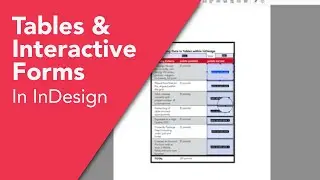 InDesign 2023 Tutorial - Creating and Formatting Tables and Creating Interactive Forms