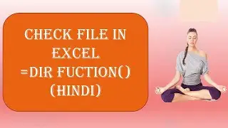 File Handling in Excel VBA (Hindi)