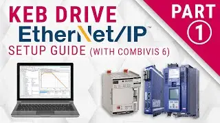 EtherNet/IP Communication Tutorial for COMBIVIS 6 | KEB VFD and Allen Bradley PLC Setup Guide