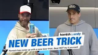 New Beer Trick | Hamish & Andy