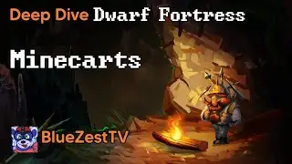 Deep Dive Dwarf Fortress: How to use minecarts
