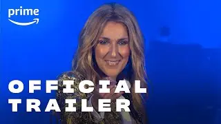 I Am: Celine Dion – Official Trailer | Prime Video