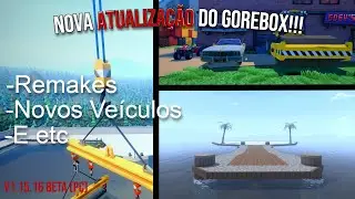 Nova atualização do GoreBox!!! (V1.15.16 Beta PC)