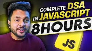 Data Structure & Algorithms in JavaScript | DSA with JS |  Course Intro