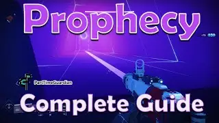 Destiny 2 Season of the Arrivals: Prophecy Dungeon.  A complete guide!